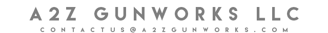 A2Z GUNWORKS LLC CONTACTUS@A2ZGUNWORKS.COM